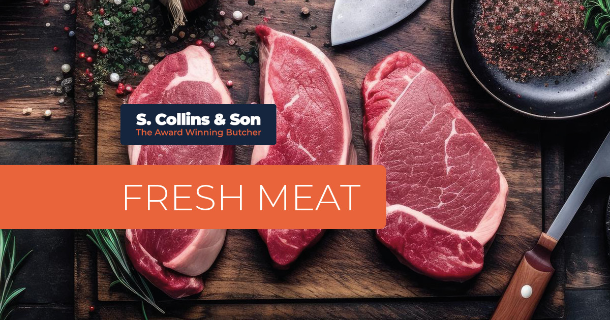 Buy Fresh Meat from S. Collins & Son The Award Winning Butcher